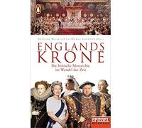 Bettina Musall Englands Krone: Die britische Monarchie im Wandel der Ze (Poche)