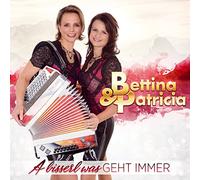 Bettina & Patricia - A Bisserl Was Geht Immer