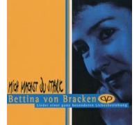 Bettina von Bracken - Mich machst du stark