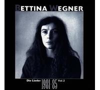 Bettina Wegner - Die Lieder-2 1981-1985 [Import]