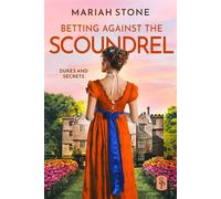 Betting Against the Scoundrel A scandalous wager. A love worth the risk. - Mariah Stone - Auto-Édition - ebook (ePub) - Livre