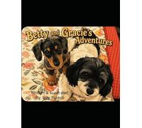 Betty and Gracie's Adventures