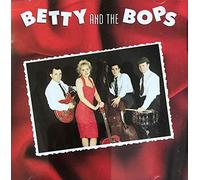 Betty and the Bops - Betty and The Bops
