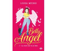Betty Angel – Tome 1 : La mort me va si bien – Bragelonne