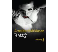 Bettý - Arnaldur Indridason - A.m. Metailie - broché - Roman