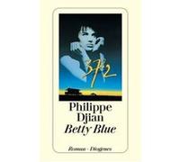 Betty Blue Djian, Philippe (Auteur)