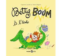 Betty Boum, Tome 03: Betty Boum à l'école