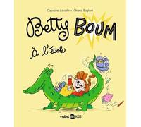 Betty Boum, Tome 03: Betty Boum à l'école