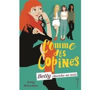Betty cherche sa voix Jenny Mclachlan (Auteur)