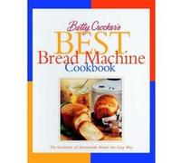 Betty Crocker's Best Bread Machine Cookbook