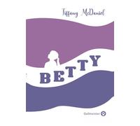 Betty - Edition Collector - Tiffany McDaniel - Gallmeister - broché - Roman