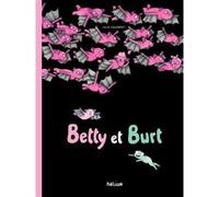 Betty et Burt Julie Colombet (Auteur)