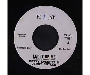 BETTY EVERETT & JERRY BUTLER - let it be me / ain't that loving you baby 45 rpm single