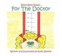 Betty Gets Ready...for the Doctor Greene, Kathi (Auteur)