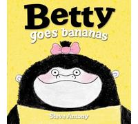 Betty Goes Bananas – Oxford University Press