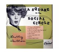 Betty Hutton - A Square In The Social Circle [Vinyle LP record]