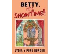 Betty, It's Showtime!!