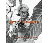 Betty Kuhner by Kate Kuhner Kate Kuhner (Auteur)