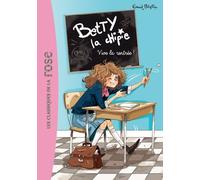 Betty La Chipie Tome 1 - Vive La Rentrée !