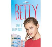 Betty, l'année de tous les miracles (Dans l'univers de Demain nous appartient)
