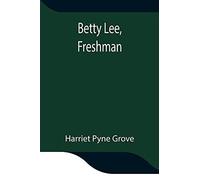Betty Lee, Freshman