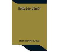 Betty Lee, Senior