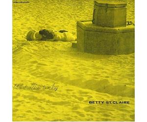 Betty st Claire - What is There to Say [Import]