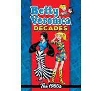Archie Superstars – Betty & Veronica Décennies : Les années 1960
