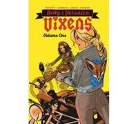Betty & Veronica: Vixens Vol. 1 - [Version Originale] Inconnu (Auteur)