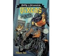 Betty & Veronica: Vixens Vol. 2: - [Version Originale] Inconnu (Auteur)
