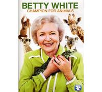 Betty White: Champion For Animals [Dvd]