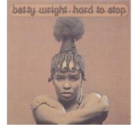 Betty Wright - Hard to Stop [Import]