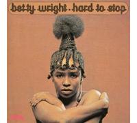 Betty Wright - Hard to Stop [Import]