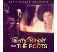 Betty Wright: The Movie by The Roots/Betty Wright [CD] NEUF