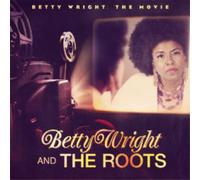 Betty Wright & the Roots Betty Wright: The Movie (CD) Album