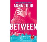 Between (After, Tome 9) Anna Todd (Auteur)