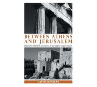 Between Athens and Jerusalem: Philosophy, Prophecy, and Politics in Leo Strauss's Early Thought (Suny Series in the Thought and Legacy of Leo Strauss)