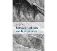 Between Authority And Interpretation