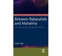 Between Babasaheb And Mahatma