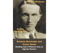 Between Barricades and Prayer Beads: Reading Liam O'Flaherty From an Algerian Horizon