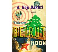 Between Beirut And The Moon