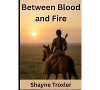 Between Blood and Fire