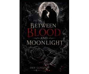 Between blood and moonlight