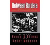 Between Borders: Pedagogy and the Politics of Cultural Studies