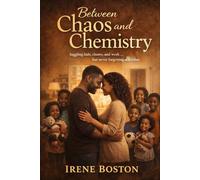 Between Chaos and Chemistry: “Juggling kids, chores, and work… but never forgetting each other.”