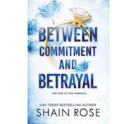 Between Commitment and Betrayal (Volume 1)
