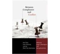 Between Compliance and Conflict: East Asia, Latin America and the "New" Pax Americana Kim Byung-Kook (Auteur)