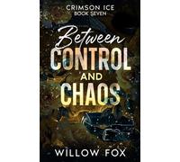 Between Control and Chaos - Willow Fox - Slow Burn Publishing - ebook (ePub) - Livre