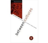Between Cultures: Continuity and Change in the Lives of Young Asians Anwar, Muhammad (Auteur)
