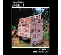 Christopher Lockett - Between Dark and The Light